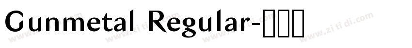 Gunmetal Regular字体转换